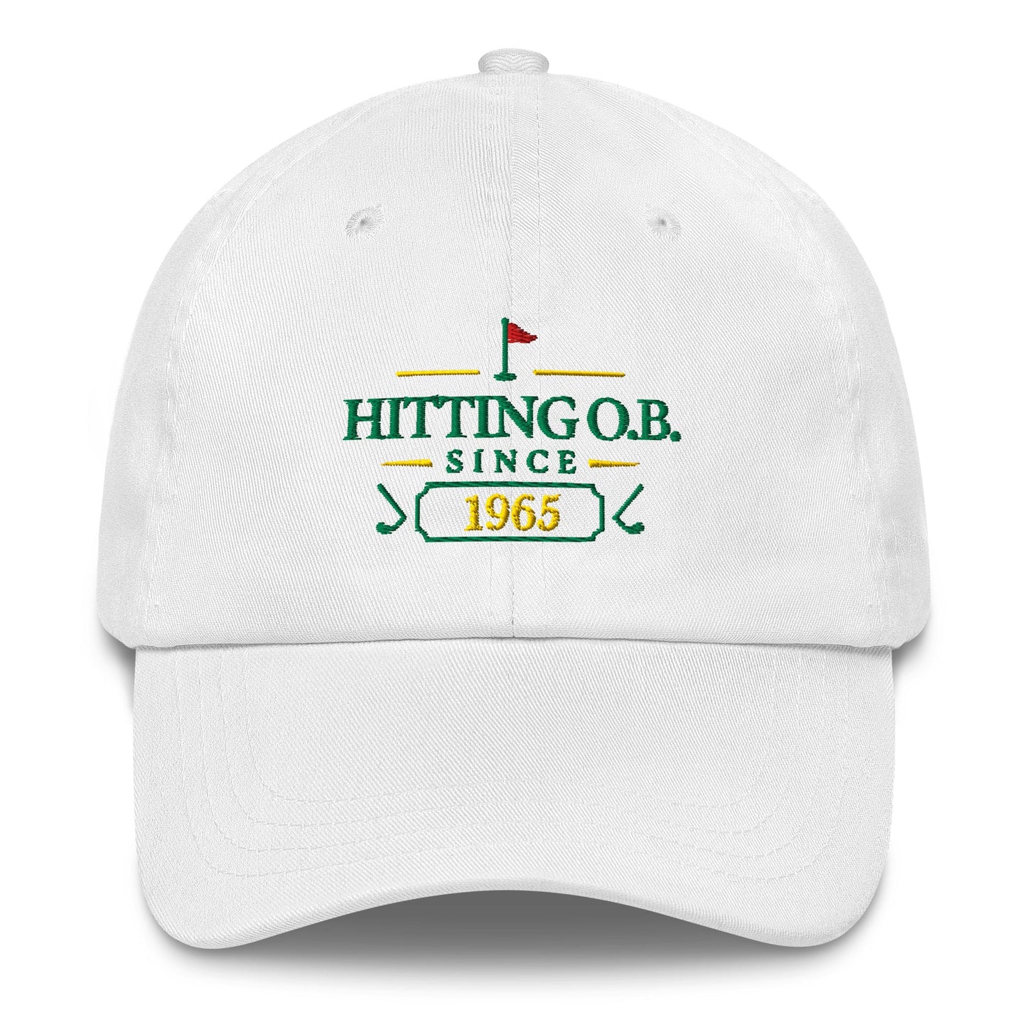 Hitting O.B. Since "Year" - Custom Dad hat