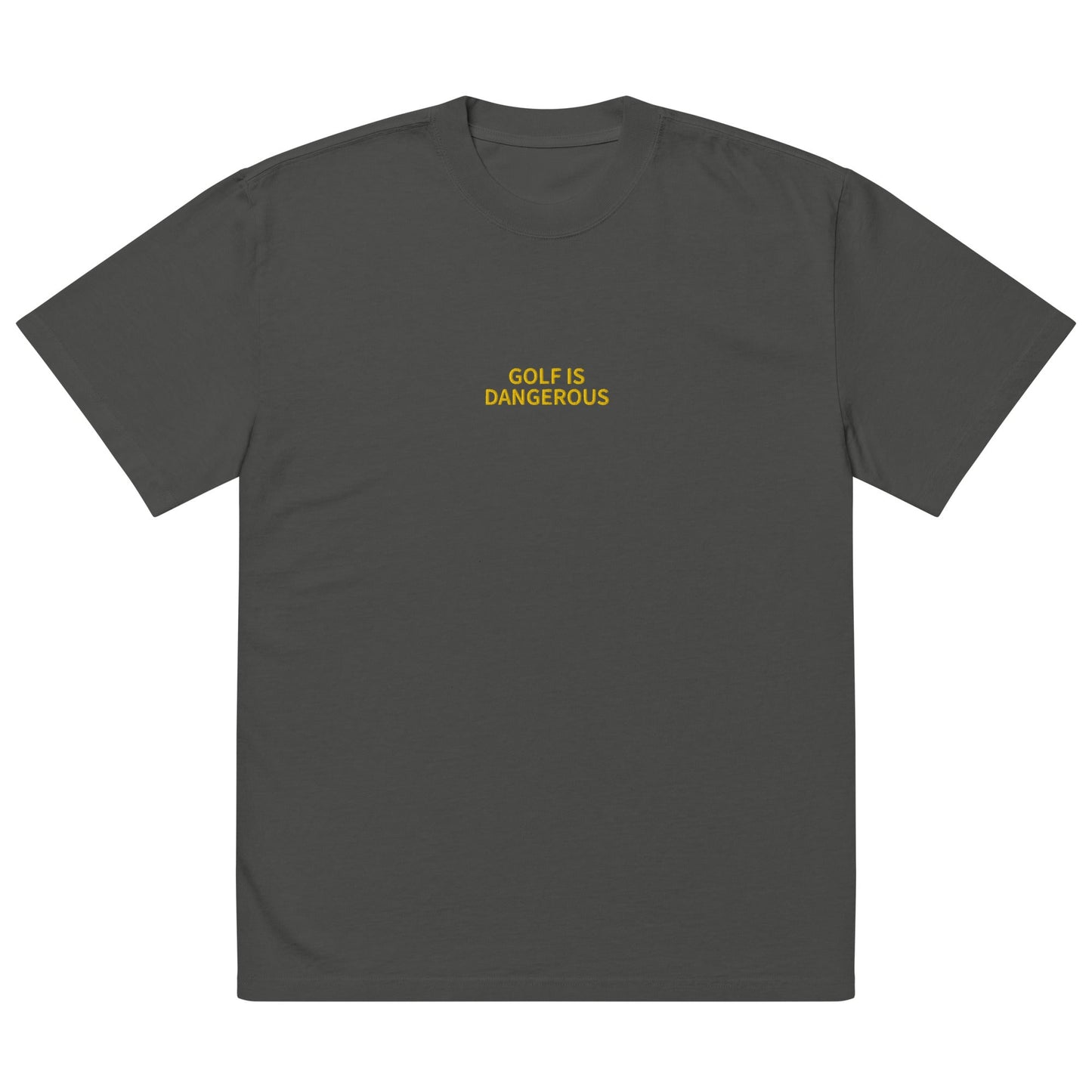 Golf Is Dangerous Embroidery - Oversized T-shirt