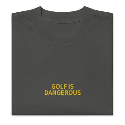Golf Is Dangerous Embroidery - Oversized T-shirt